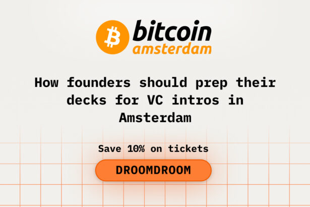 How Founders Should Prep Their Decks for VC Intros in Bitcoin Amsterdam