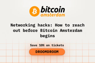 Networking Hacks: How to Reach Out Before Bitcoin Amsterdam Begins