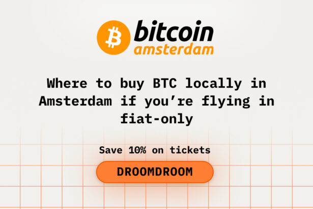 Where to Buy BTC Locally in Amsterdam if You’re Flying in Fiat-Only for Bitcoin Amsterdam