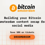 Building your Bitcoin Amsterdam content recap for social media