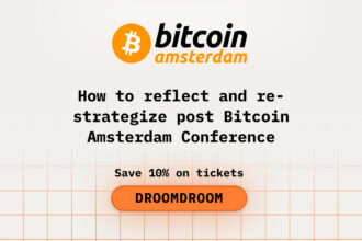 How to reflect and re-strategize post Bitcoin Amsterdam Conference