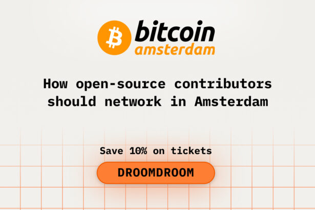 How Open-Source Contributors Should Network at Bitcoin Amsterdam