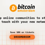 Top online Communities to Stay in Touch with Your New Network Before Attending Bitcoin Amsterdam Conference