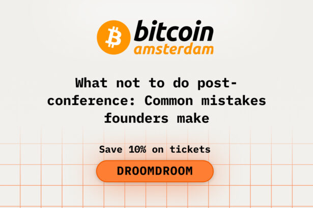 What Not to Do Post Bitcoin Amsterdam: Common Mistakes Founders Make