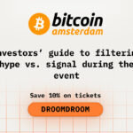 Investors’ guide to filtering hype vs. signal during the Bitcoin Amsterdam event