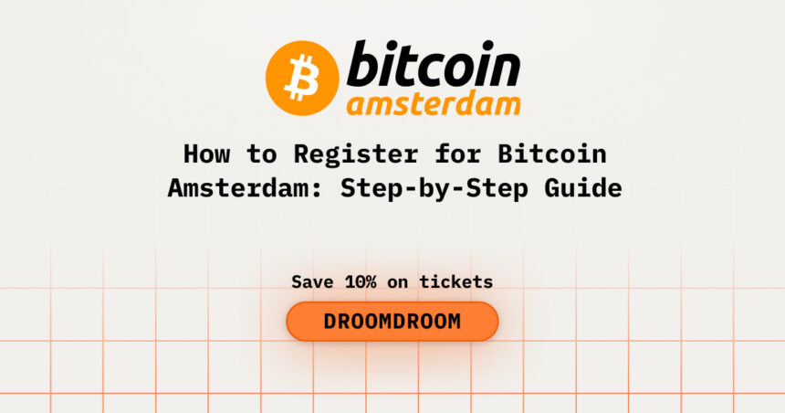 How to Register for Bitcoin Amsterdam: Step-by-Step Guide
