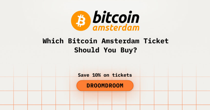Which Bitcoin Amsterdam Ticket Should You Buy?